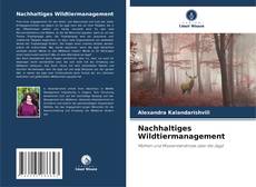 Buchcover von Nachhaltiges Wildtiermanagement
