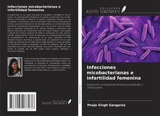 Capa do livro de Infecciones micobacterianas e infertilidad femenina 