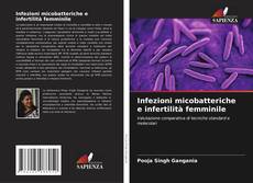 Buchcover von Infezioni micobatteriche e infertilità femminile