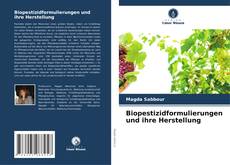 Buchcover von Biopestizidformulierungen und ihre Herstellung