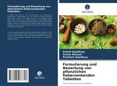 Bookcover of Formulierung und Bewertung von pflanzlichen fiebersenkenden Tabletten