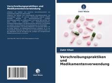 Buchcover von Verschreibungspraktiken und Medikamentenverwendung