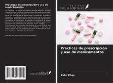 Buchcover von Prácticas de prescripción y uso de medicamentos