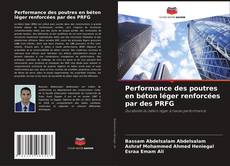 Buchcover von Performance des poutres en béton léger renforcées par des PRFG