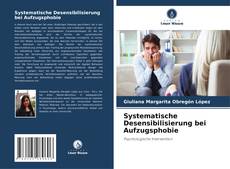 Bookcover of Systematische Desensibilisierung bei Aufzugsphobie