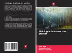 Fisiologia do stress das plantas kitap kapağı