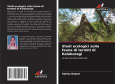 Studi ecologici sulla fauna di termiti di Kalaburagi kitap kapağı