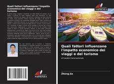 Bookcover of Quali fattori influenzano l'impatto economico dei viaggi e del turismo