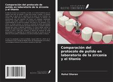 Buchcover von Comparación del protocolo de pulido en laboratorio de la zirconia y el titanio