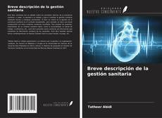 Bookcover of Breve descripción de la gestión sanitaria