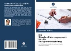 Buchcover von Ein Standardisierungsansatz für die Designverbesserung