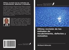 Buchcover von Última revisión de los métodos de recubrimiento, defectos y remedios