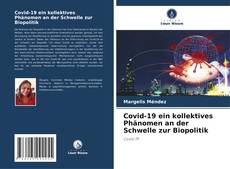 Capa do livro de Covid-19 ein kollektives Phänomen an der Schwelle zur Biopolitik 