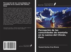 Обложка Percepción de las comunidades de montaña en la cuenca del Chicón, Perú