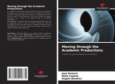 Capa do livro de Moving through the Academic Productions 