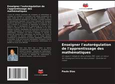 Bookcover of Enseigner l'autorégulation de l'apprentissage des mathématiques