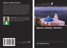Iglesia, Estado, Mentira的封面