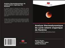 Copertina di Analyse thermodynamique du cycle solaire organique de Rankine