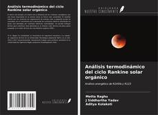 Buchcover von Análisis termodinámico del ciclo Rankine solar orgánico