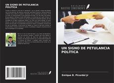 Capa do livro de UN SIGNO DE PETULANCIA POLÍTICA 