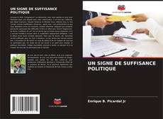 UN SIGNE DE SUFFISANCE POLITIQUE的封面