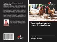Обложка Vaccino ricombinante contro il micoplasma