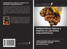 Bookcover of Antipsicóticos típicos y atípicos en pacientes esquizofrénicos