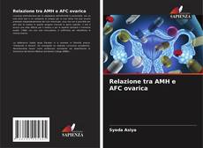 Relazione tra AMH e AFC ovarica的封面