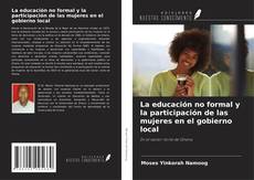 Portada del libro de La educación no formal y la participación de las mujeres en el gobierno local