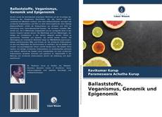 Обложка Ballaststoffe, Veganismus, Genomik und Epigenomik