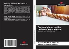 Portada del libro de Crossed views on the notion of competence