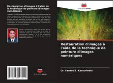 Borítókép a  Restauration d'images à l'aide de la technique de peinture d'images numériques - hoz