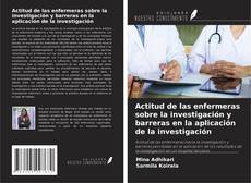 Buchcover von Actitud de las enfermeras sobre la investigación y barreras en la aplicación de la investigación