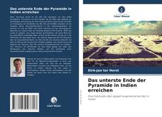 Capa do livro de Das unterste Ende der Pyramide in Indien erreichen 