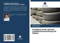 Portada del libro de Synthese einer grünen Laufflächenmischung für Reifen