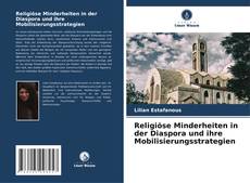 Buchcover von Religiöse Minderheiten in der Diaspora und ihre Mobilisierungsstrategien