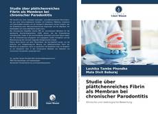 Buchcover von Studie über plättchenreiches Fibrin als Membran bei chronischer Parodontitis