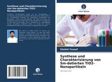 Buchcover von Synthese und Charakterisierung von Sm-dotierten TiO2-Nanopartikeln