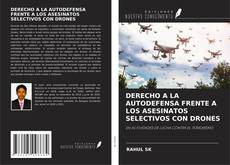 Portada del libro de DERECHO A LA AUTODEFENSA FRENTE A LOS ASESINATOS SELECTIVOS CON DRONES