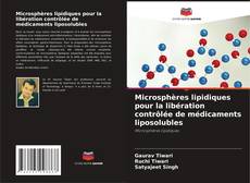 Microsphères lipidiques pour la libération contrôlée de médicaments liposolubles的封面