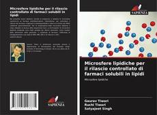 Buchcover von Microsfere lipidiche per il rilascio controllato di farmaci solubili in lipidi