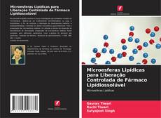 Microesferas Lipídicas para Liberação Controlada de Fármaco Lipídiossolúvel kitap kapağı