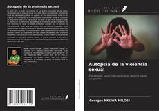 Обложка Autopsia de la violencia sexual