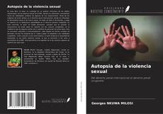 Portada del libro de Autopsia de la violencia sexual