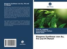 Portada del libro de Biogene Synthese von Au, Pd und Pt Metall