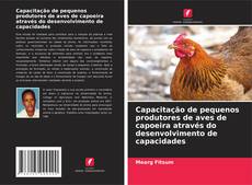 Capa do livro de Capacitação de pequenos produtores de aves de capoeira através do desenvolvimento de capacidades 