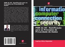 Bookcover of PIBR da UE : Ramificação para os Princípios de Privacidade de Dados