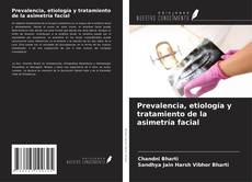 Prevalencia, etiología y tratamiento de la asimetría facial的封面