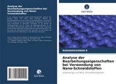 Buchcover von Analyse der Bearbeitungseigenschaften bei Verwendung von Nano-Schneidstoffen