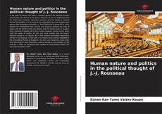 Buchcover von Human nature and politics in the political thought of J.-J. Rousseau
